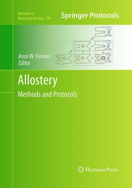 Humana Allostery: Methods and Protocols 796 - Molecular Biology