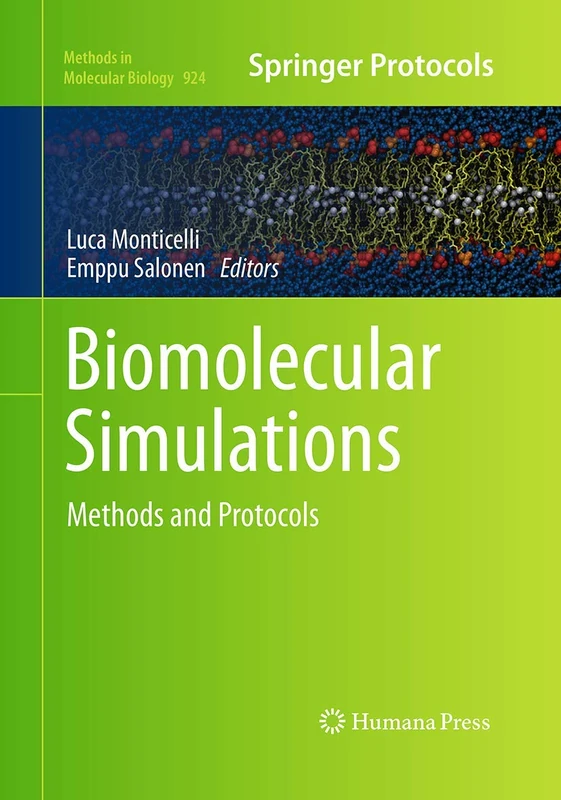 Biomolecular Simulations: Methods and Protocols: 924 (Methods in Molecular Biology, 924)
