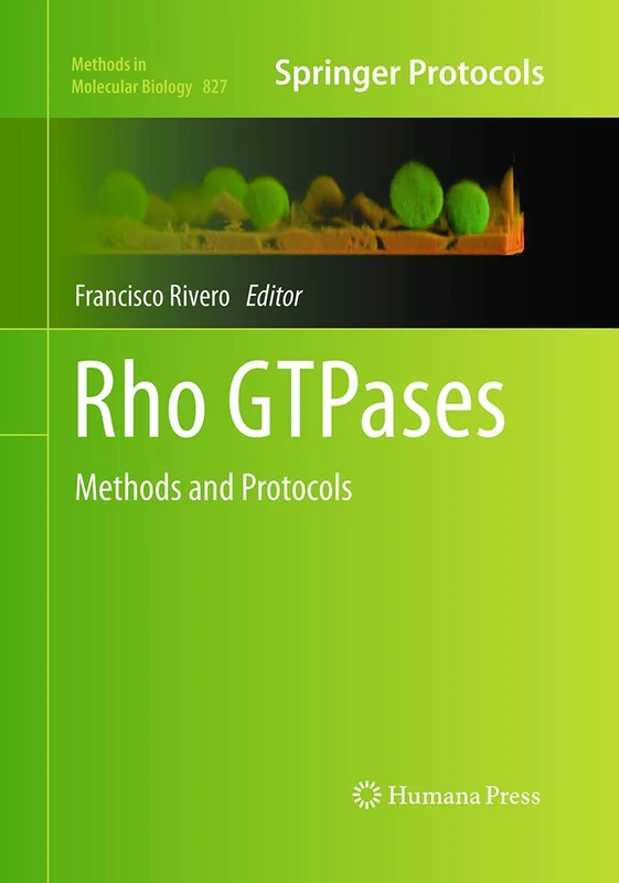 Humana Rho GTPases: Methods and Protocols - Volume 827