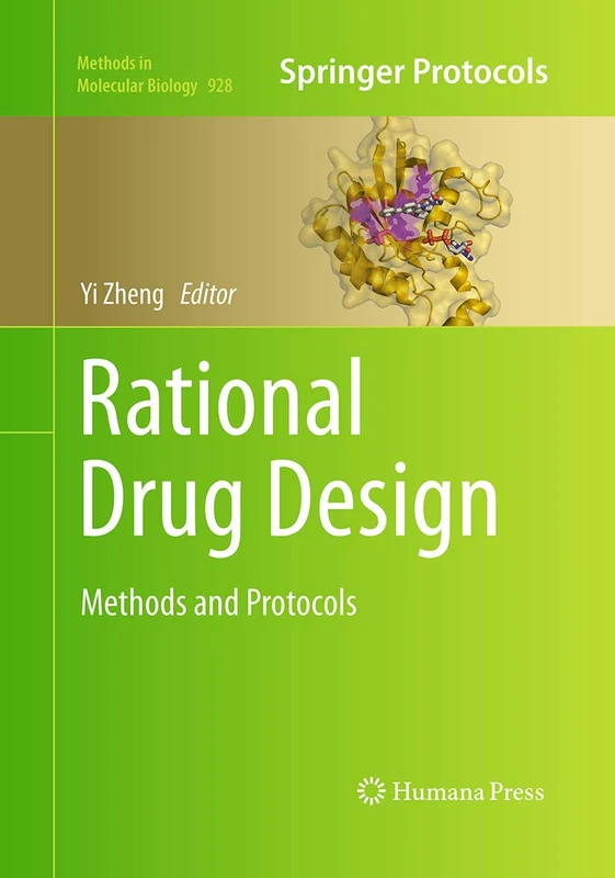 Rational Drug Design: Methods and Protocols: 928 (Methods in Molecular Biology, 928)