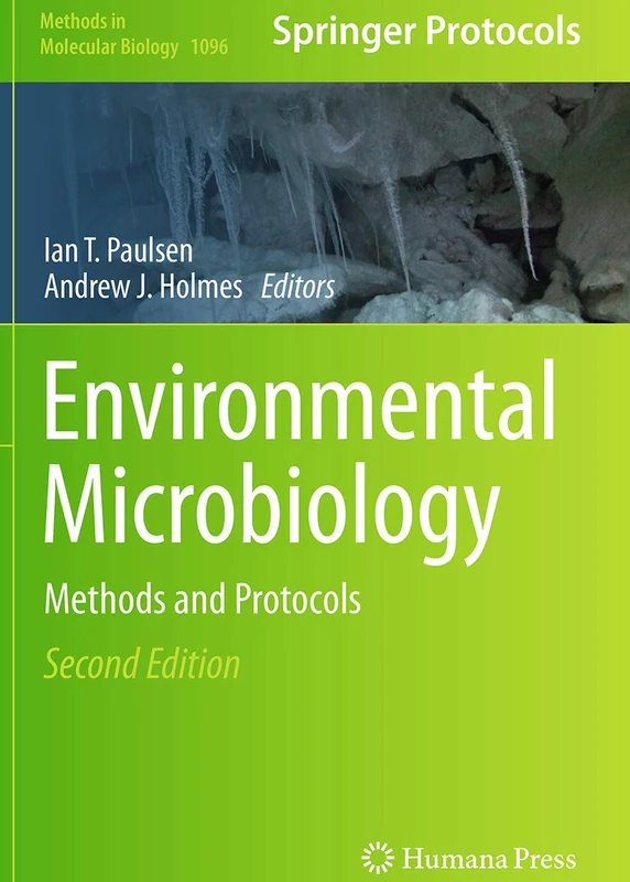 Environmental Microbiology: Methods and Protocols: 1096 (Methods in Molecular Biology, 1096)