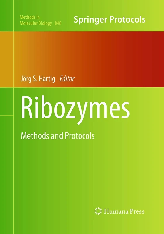 Humana Ribozymes: Methods and Protocols - 848 Biology Book
