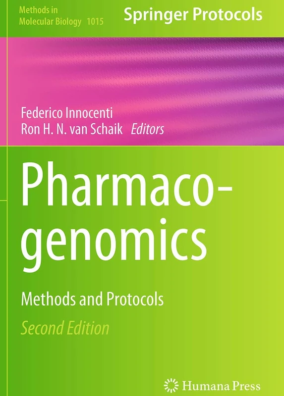 Pharmacogenomics: Methods and Protocols: 1015 (Methods in Molecular Biology, 1015)