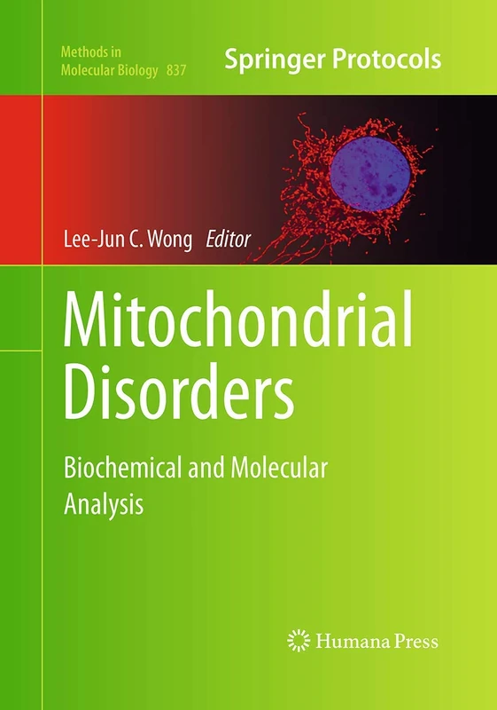 Humana Mitochondrial Disorders: Biochemical and Molecular Analysis