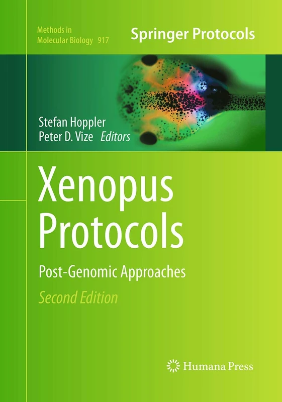 Xenopus Protocols: Post-Genomic Approaches: 917 (Methods in Molecular Biology, 917)
