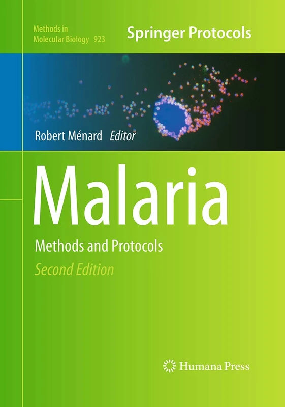 Humana Malaria: Methods and Protocols - Methods in Molecular Biology 923