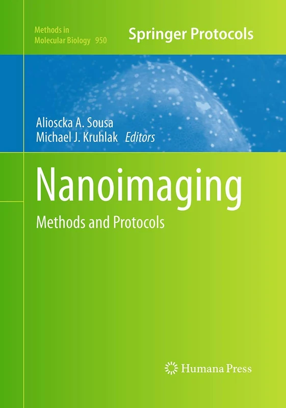 Humana Nanoimaging: Methods and Protocols - Methods in Molecular Biology 950