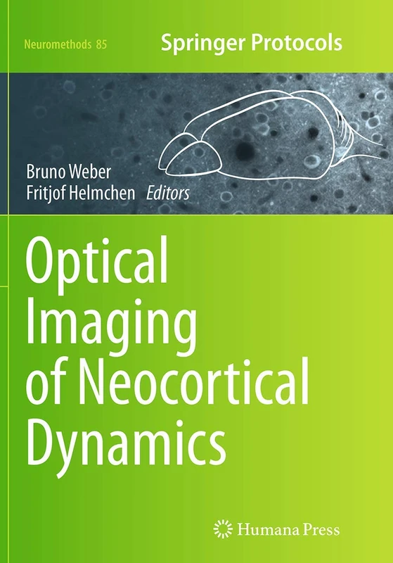 Optical Imaging of Neocortical Dynamics: 85 (Neuromethods, 85)