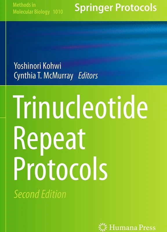 Trinucleotide Repeat Protocols: 1010 (Methods in Molecular Biology, 1010) - Image 1