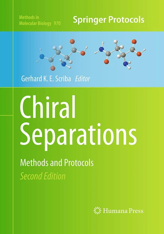 Humana Chiral Separations: Methods and Protocols 970 Book