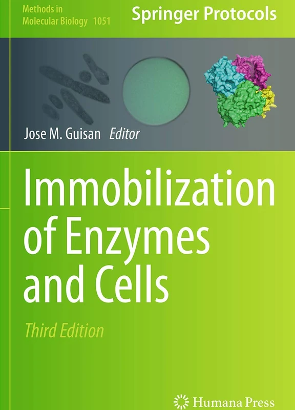 Immobilization of Enzymes and Cells: 1051 (Methods in Molecular Biology, 1051)