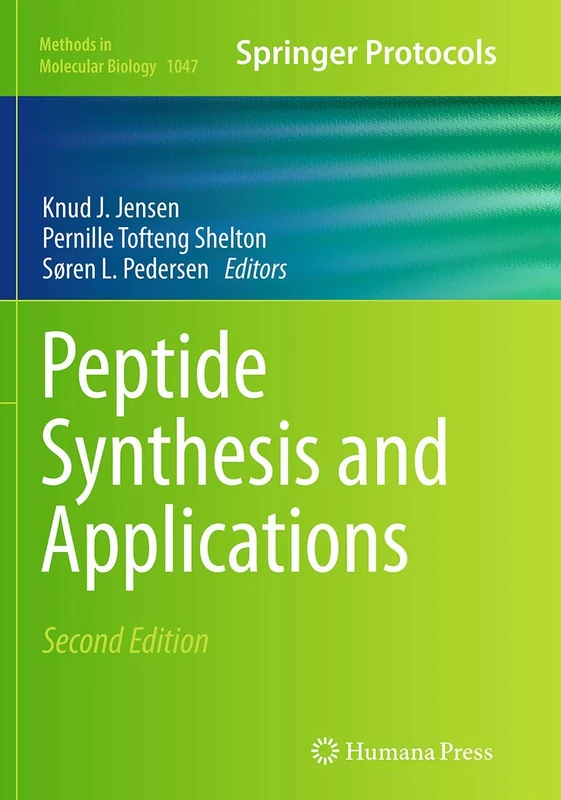 Peptide Synthesis and Applications: 1047 (Methods in Molecular Biology, 1047)