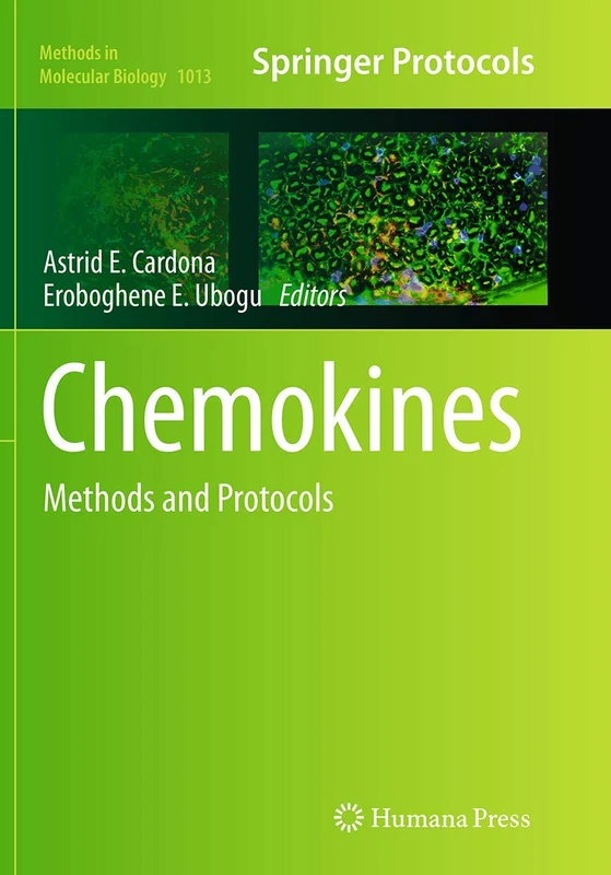 Chemokines: Methods and Protocols: 1013 (Methods in Molecular Biology, 1013)