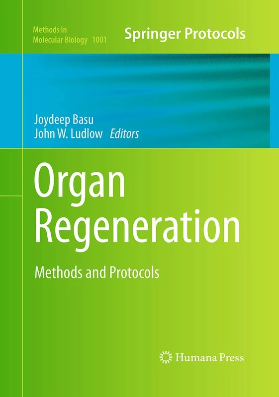 Humana Organ Regeneration: Methods and Protocols - 1001 Book