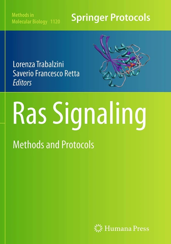 Ras Signaling: Methods and Protocols: 1120 (Methods in Molecular Biology)