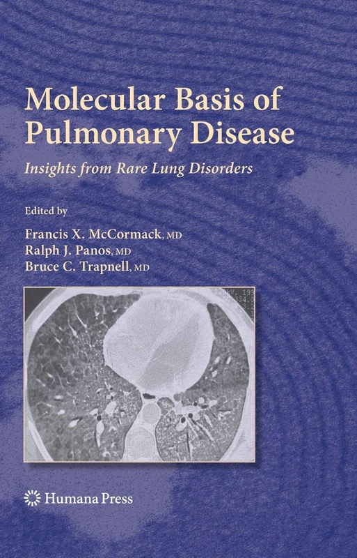 Molecular Basis of Pulmonary Disease: Insights from Rare Lung Disorders (Respiratory Medicine)