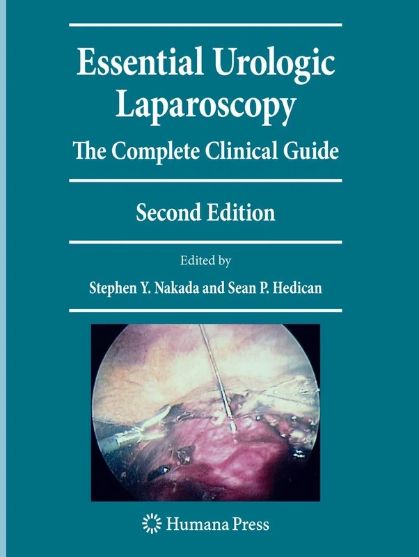 Essential Urologic Laparoscopy: The Complete Clinical Guide (Current Clinical Urology)
