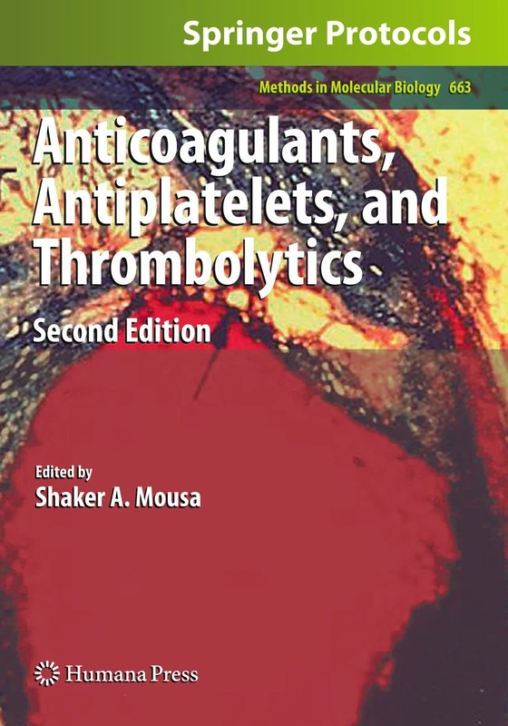 Humana Anticoagulants, Antiplatelets, and Thrombolytics - 663
