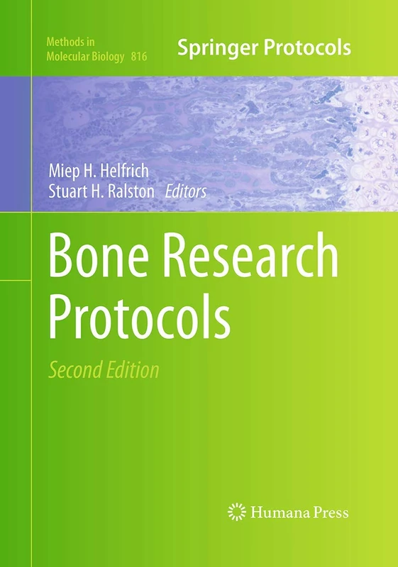 Bone Research Protocols: 816 (Methods in Molecular Biology, 816)