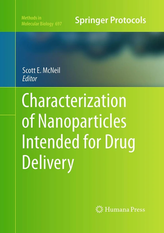 Characterization of Nanoparticles Intended for Drug Delivery: 697 (Methods in Molecular Biology, 697)