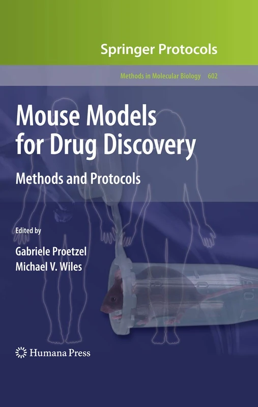 Humana Mouse Models for Drug Discovery: Methods and Protocols 602