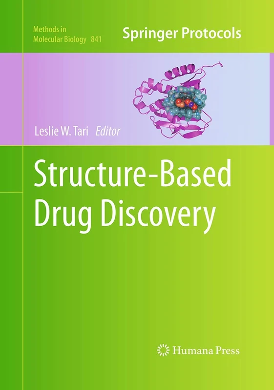 Humana Structure-Based Drug Discovery: 841 Methods in Molecular Biology