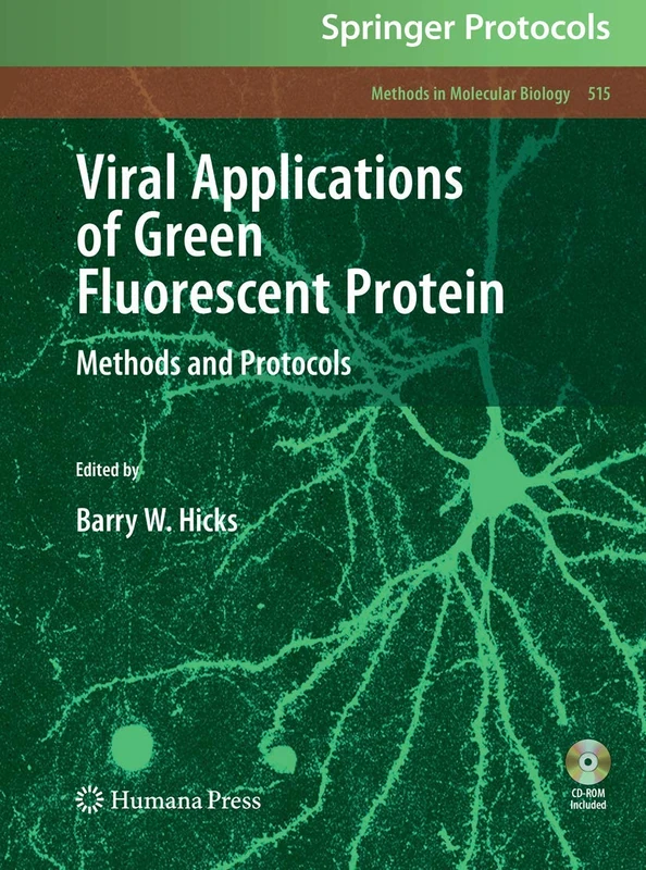 Viral Applications of Green Fluorescent Protein: Methods and Protocols: 515 (Methods in Molecular Biology, 515)