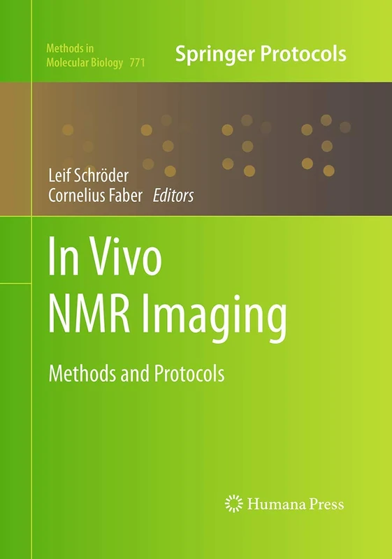 Humana In vivo NMR Imaging: Methods and Protocols: 771