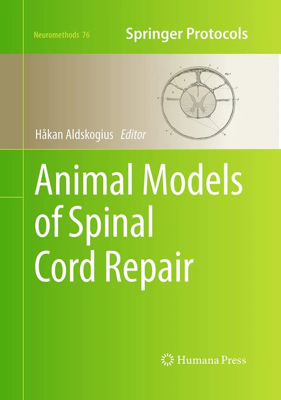 Animal Models of Spinal Cord Repair: 76 (Neuromethods, 76)