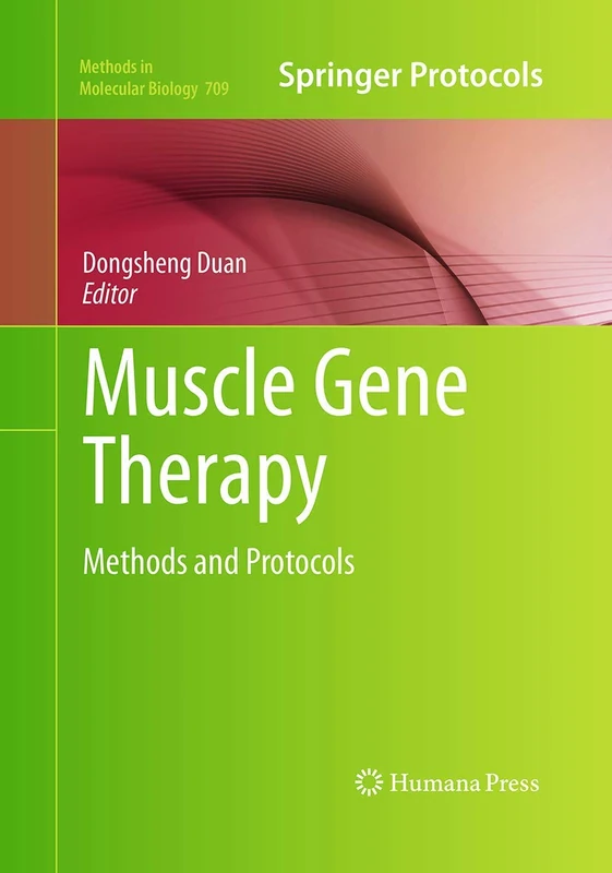 Humana Muscle Gene Therapy: Methods and Protocols 709