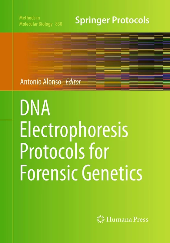 Humana DNA Electrophoresis Protocols for Forensic Genetics 830
