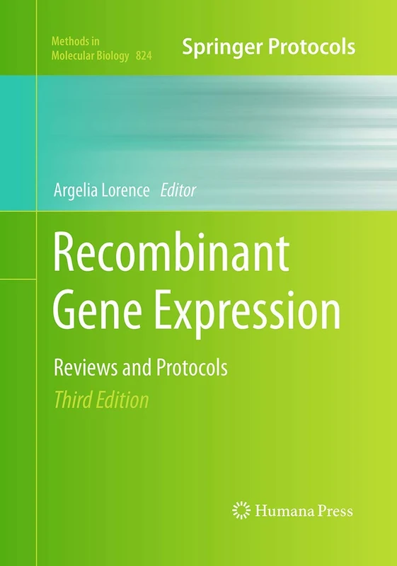 Humana Recombinant Gene Expression: 824 Methods in Molecular Biology