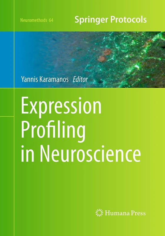 Expression Profiling in Neuroscience: 64 (Neuromethods, 64)