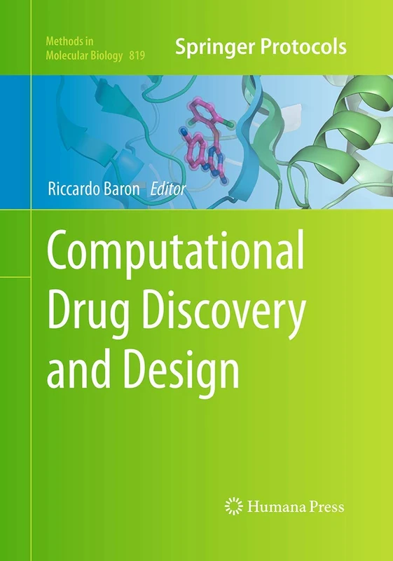 Computational Drug Discovery and Design: 819 (Methods in Molecular Biology, 819)