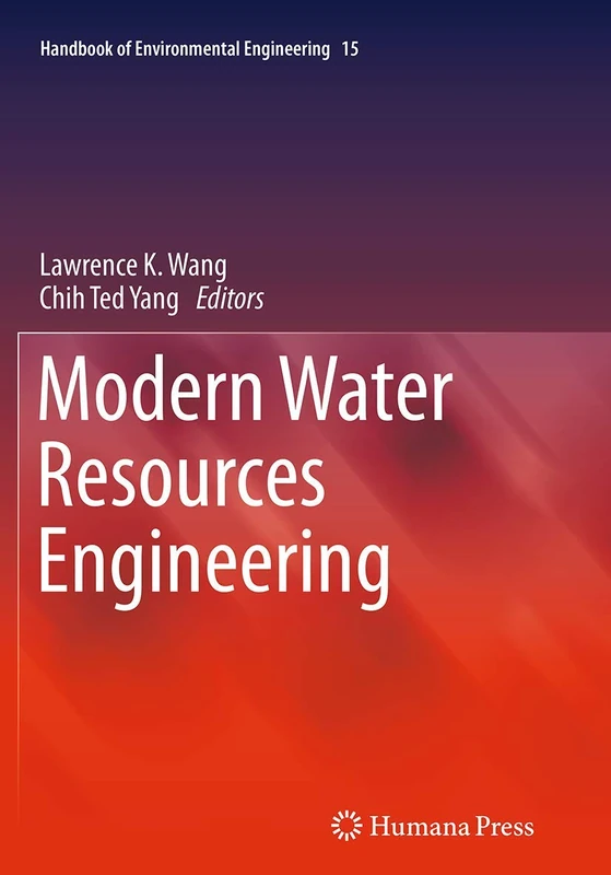 Modern Water Resources Engineering: 15 (Handbook of Environmental Engineering, 15)