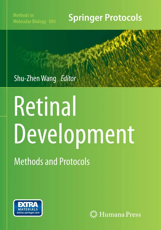 Retinal Development: Methods and Protocols: 884 (Methods in Molecular Biology)