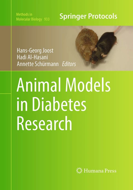 Humana Animal Models in Diabetes Research - Methods Vol 933