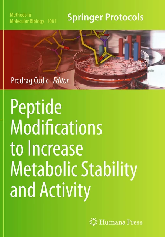 Peptide Modifications to Increase Metabolic Stability and Activity: 1081 (Methods in Molecular Biology)