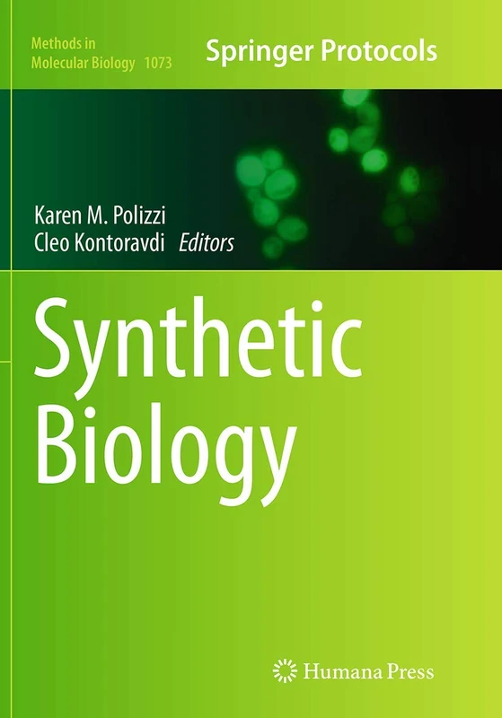 Synthetic Biology: 1073 (Methods in Molecular Biology, 1073)
