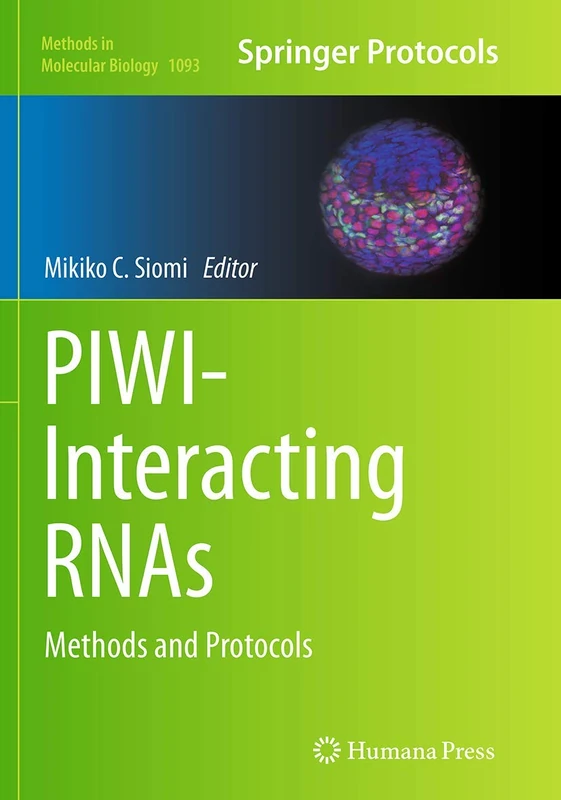 PIWI-Interacting RNAs: Methods and Protocols: 1093 (Methods in Molecular Biology, 1093) - Image 1