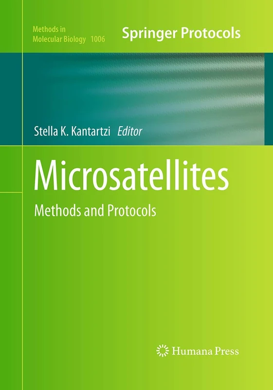 Microsatellites: Methods and Protocols: 1006 (Methods in Molecular Biology, 1006)