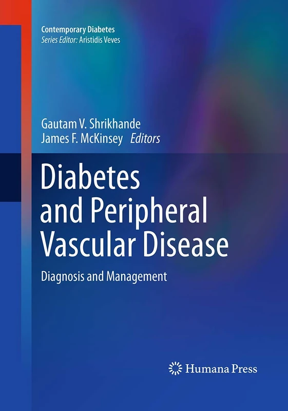 Diabetes and Peripheral Vascular Disease: Diagnosis and Management (Contemporary Diabetes)