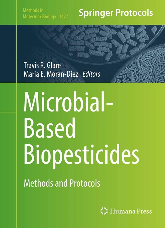 Humana Microbial-Based Biopesticides Methods and Protocols 1477
