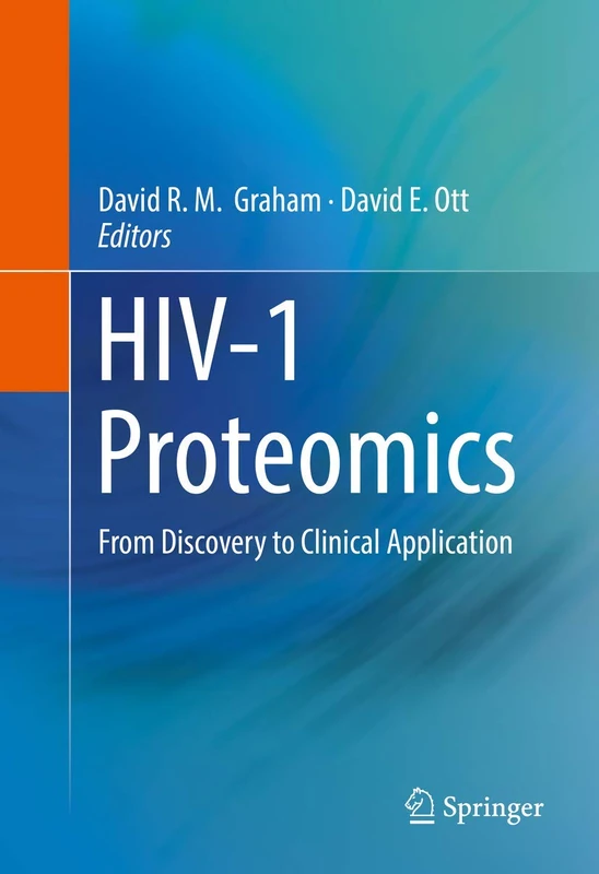 HIV-1 Proteomics: From Discovery to Clinical Application