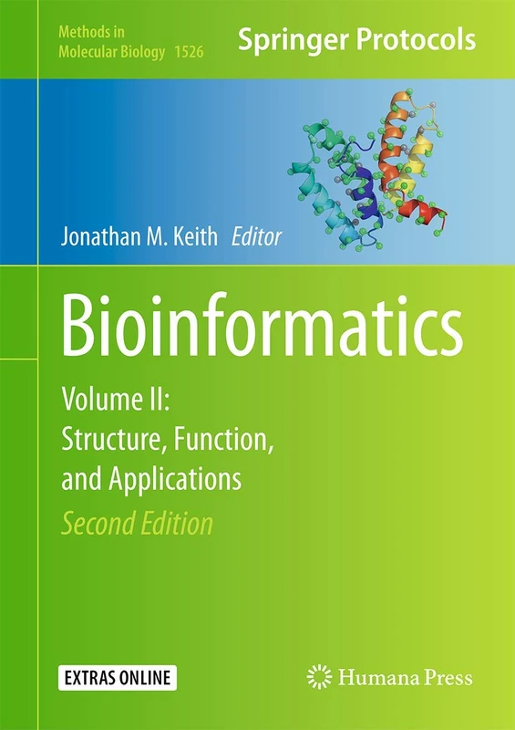 Bioinformatics: Volume II: Structure, Function, and Applications: 1526 (Methods in Molecular Biology, 1526)