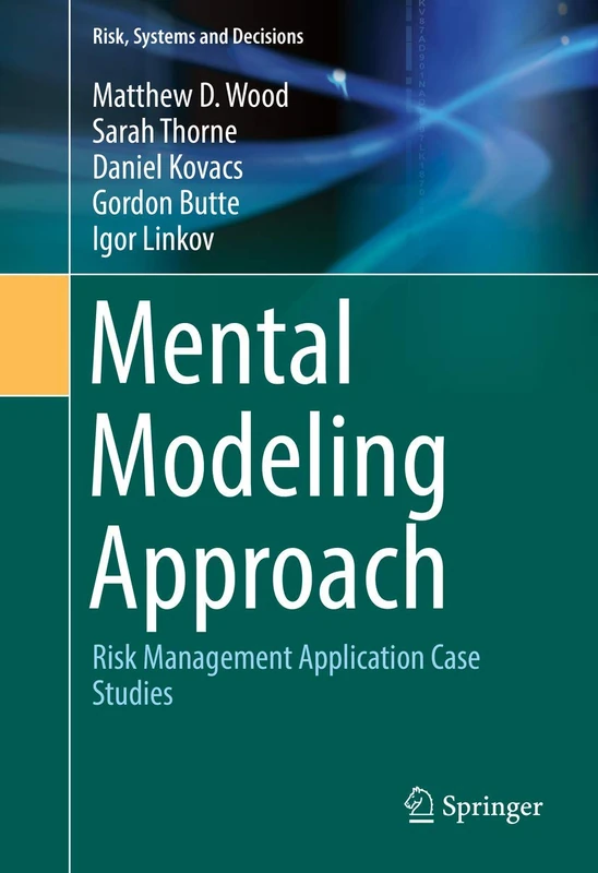 Mental Modeling Approach: Risk Management Application Case Studies (Risk, Systems and Decisions)