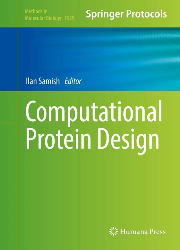 Humana Computational Protein Design: 1529 Methods in Molecular Biology