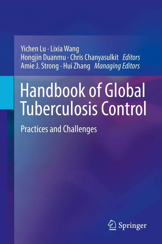Handbook of Global Tuberculosis Control: Practices and Challenges