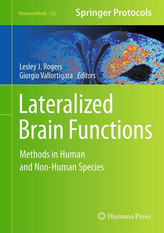 Lateralized Brain Functions: Methods in Human and Non-Human Species: 122 (Neuromethods, 122)
