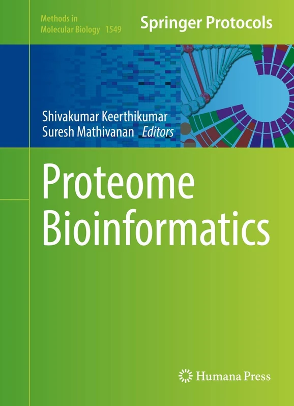 Proteome Bioinformatics: 1549 (Methods in Molecular Biology, 1549) - Image 1